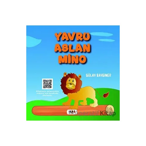 Yavru Aslan Mino - Gülay Baygıner - Tilki Kitap