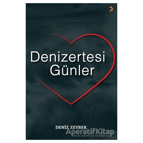 Denizertesi Günler - Deniz Zeybek - Cinius Yayınları