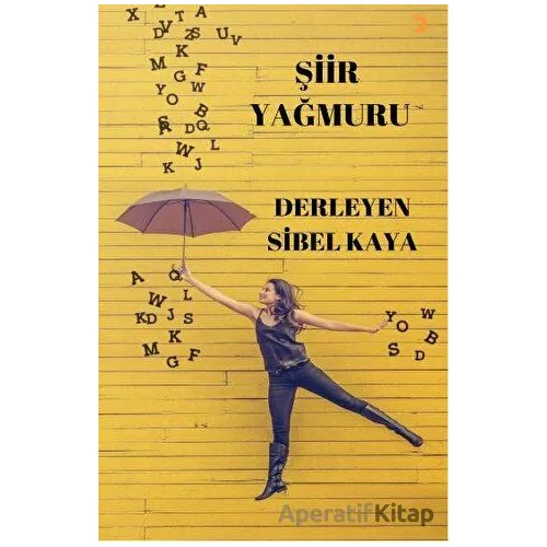 Şiir Yağmuru - Sibel Kaya - Cinius Yayınları