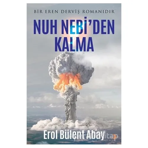 Nuh Nebi’den Kalma - Erol Bülent Abay - Cinius Yayınları