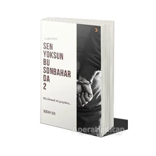 Sen Yoksun Bu Sonbaharda 2 - Doğan Işık - Cinius Yayınları