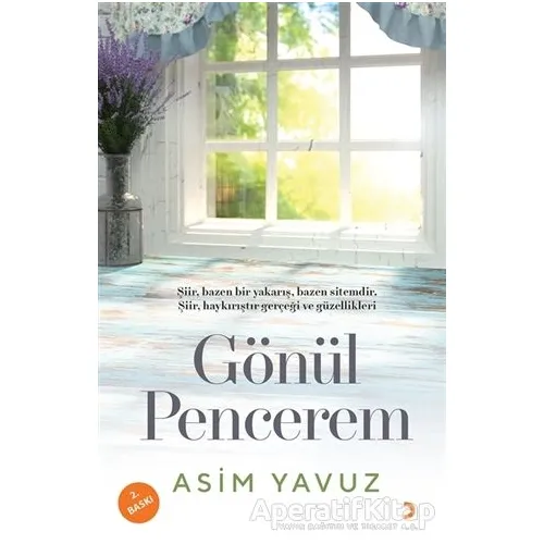 Gönül Pencerem - Asim Yavuz - Cinius Yayınları