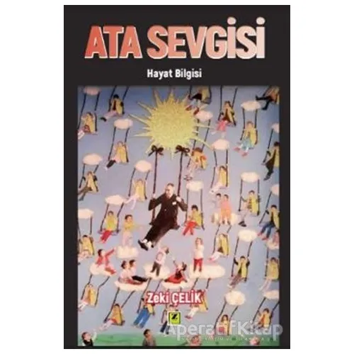 Ata Sevgisi - Zeki Çelik - Zinde Yayıncılık