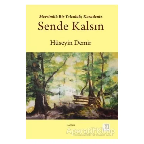 Sende Kalsın - Hüseyin Demir - Zinde Yayıncılık