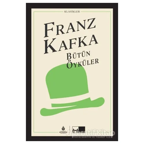 Bütün Öyküler - Franz Kafka - İBB Yayınları