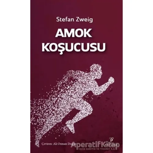 Amok Koşucusu - Stefan Zweig - Payidar Yayınevi