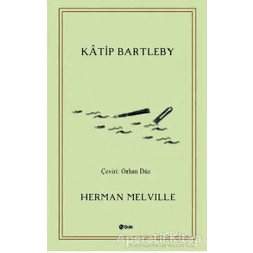 Katip Bartleby - Herman Melville - Şule Yayınları