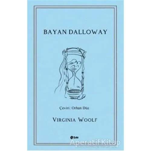 Bayan Dalloway - Virginia Woolf - Şule Yayınları