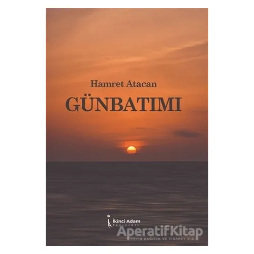 Günbatımı - Hamret Atacan - İkinci Adam Yayınları