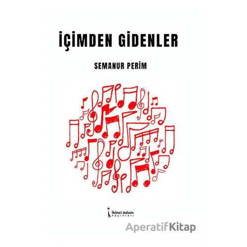 İçimden Gidenler - Semanur Perim - İkinci Adam Yayınları