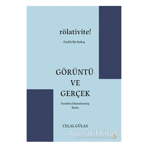 Görüntü ve Gerçek - Celal Gülas - Cinius Yayınları