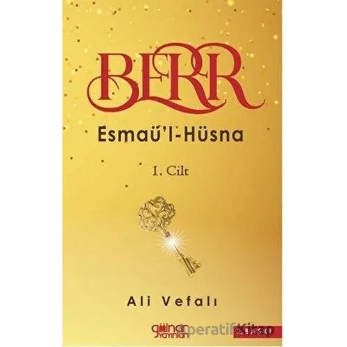 Berr - Esmaül - Hüsna 1. Cilt - Ali Vefalı - Gülnar Yayınları