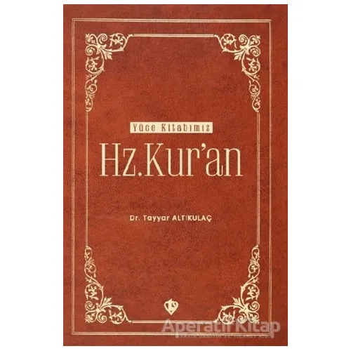 Hz. Kuran - Tayyar Altıkulaç - Türkiye Diyanet Vakfı Yayınları