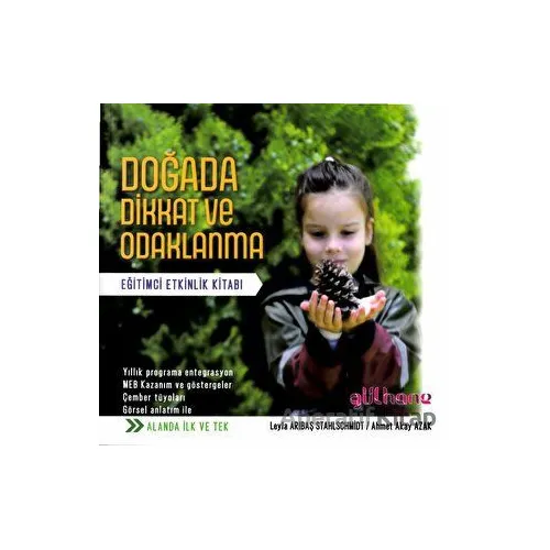 Doğada Dikkat ve Odaklanma - Leyla Arıbaş Stahlschmidt - Gülhane Yayınları