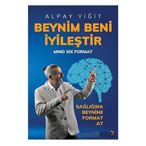 Beynim Beni İyileştir - Alpay Yiğit - Cinius Yayınları