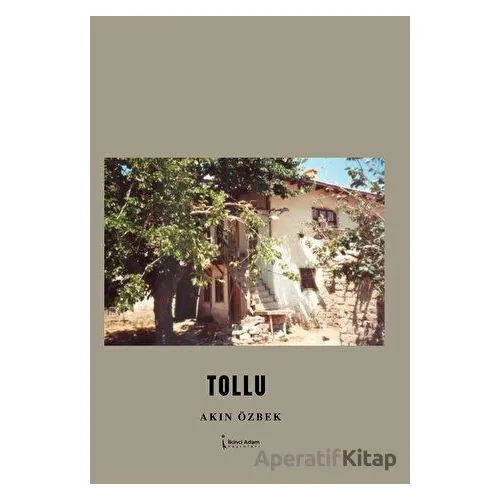 Tollu - Akın Özbek - İkinci Adam Yayınları