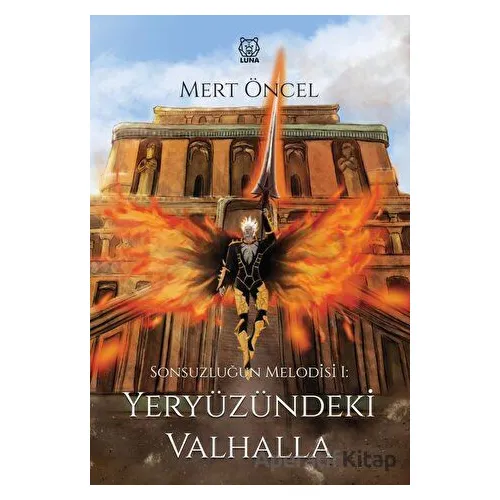 Sonsuzluğun Melodisi 1: Yeryüzündeki Valhalla - Mert Öncel - Luna Yayınları