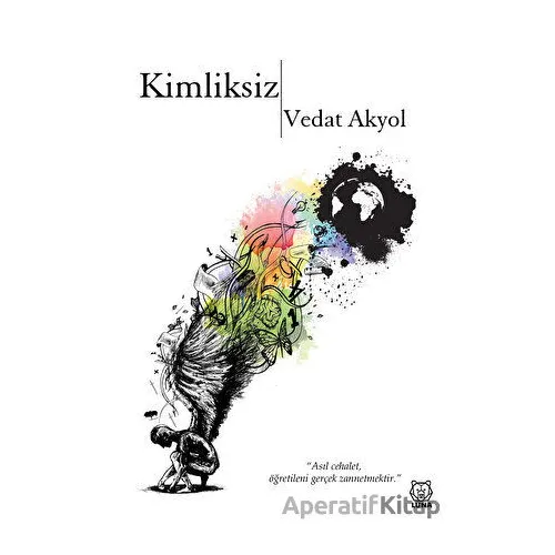 Kimliksiz - Vedat Akyol - Luna Yayınları