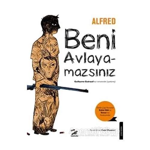 Beni Avlayamazsın - Alfred - Kara Karga Yayınları