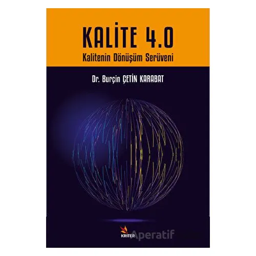 Kalite 4.0 - Burçin Çetin Karabat - Kriter Yayınları