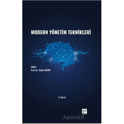 Modern Yönetim Teknikleri - Aykut Bedük - Gazi Kitabevi