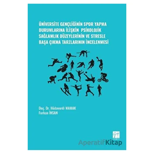 Üniversite Gençliğinin Spor Yapma Durumlarına İlişkin Psikolojik Sağlamlık Düzeylerinin ve Stresle B