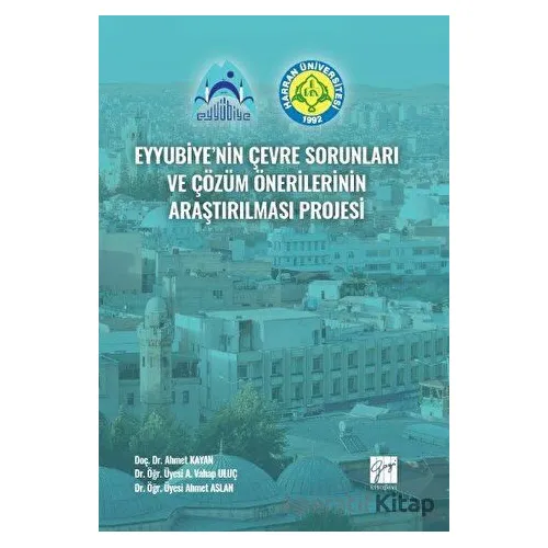 Eyyubiyenin Çevre Sorunları ve Çözüm Önerilerinin Araştırılması Projesi - Vahap Uluç - Gazi Kitabevi