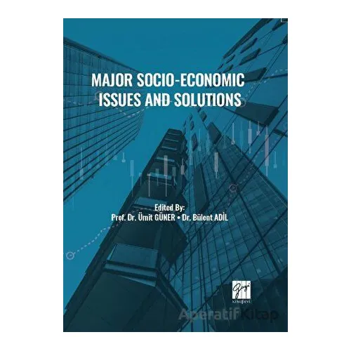 Major Socio-Economic Issues And Solutions - Kolektif - Gazi Kitabevi