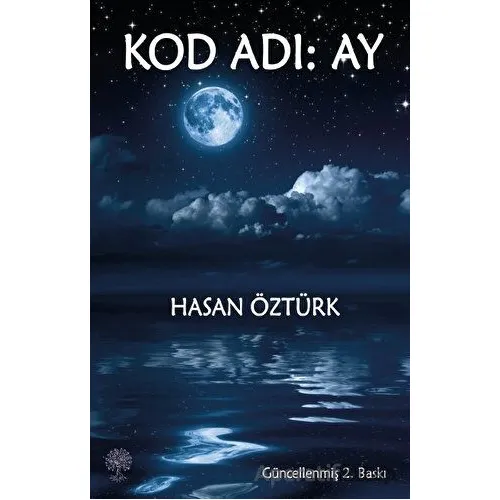 Kod Adı: Ay - Hasan Öztürk - Platanus Publishing