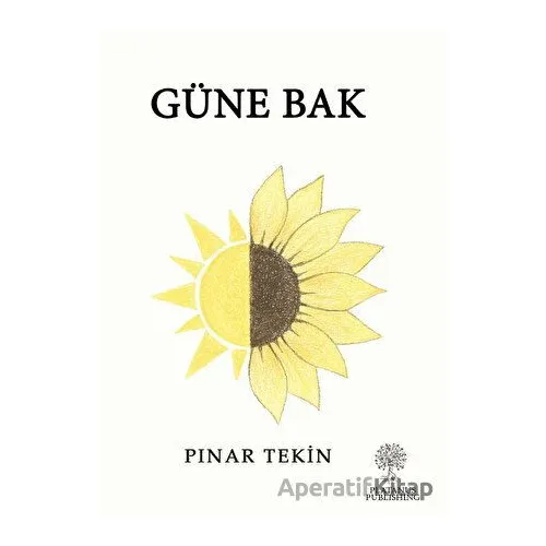 Güne Bak - Pınar Tekin - Platanus Publishing
