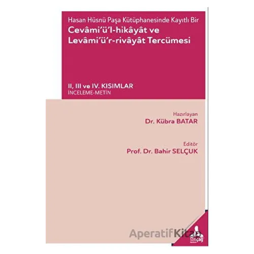 Hasan Hüsnü Paşa Kütüphanesinde Kayıtlı Bir Cevamiül-Hikayat ve Levamiür-Rivayat Tercümesi