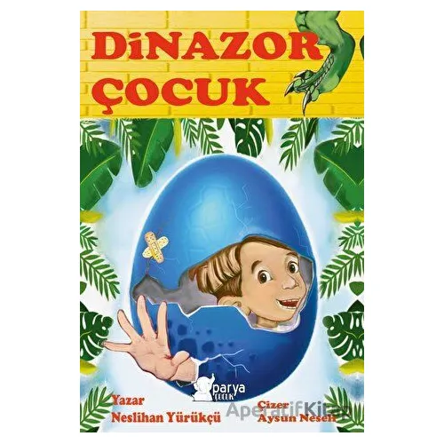 Dinazor Çocuk - Neslihan Yürükçü - Parya Kitap