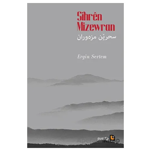 Sihren Mizewran - Ergin Opengin - Avesta Yayınları