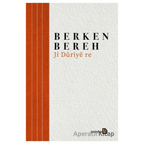 Ji Düriye Re - Berken Bereh - Avesta Yayınları