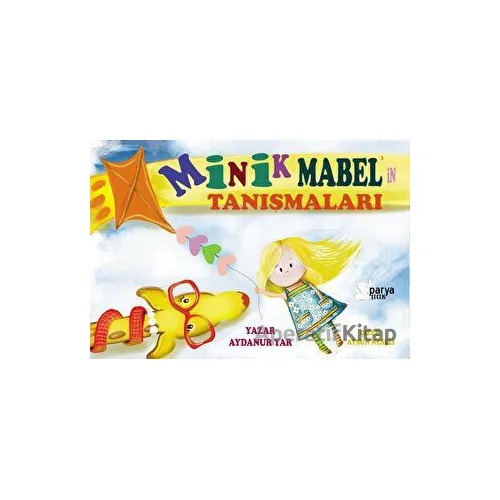 Minik Mabelin Tanışmaları - Aydanur Yar - Parya Kitap