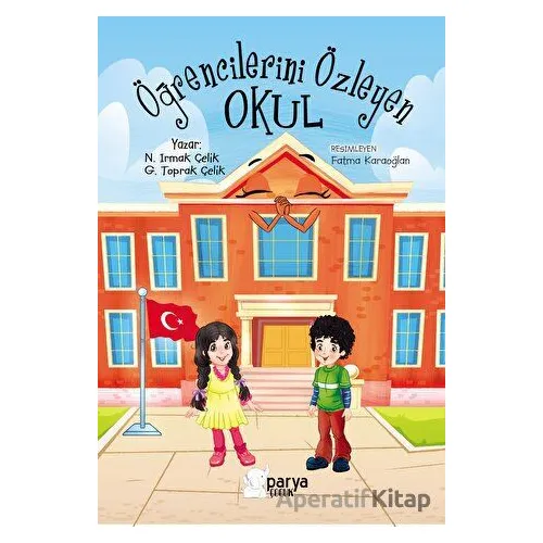 Öğrencilerini Özleyen Okul - N. Irmak Çelik - Parya Kitap