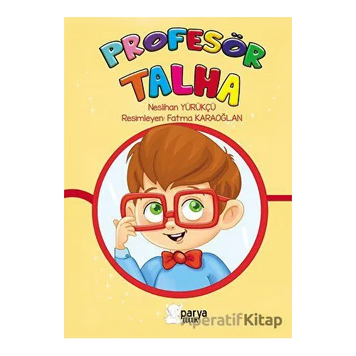 Profesör Talha - Neslihan Yürükçü - Parya Kitap