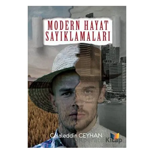 Modern Hayat Sayıklamaları - Celaleddin Ceyhan - Ateş Yayınları