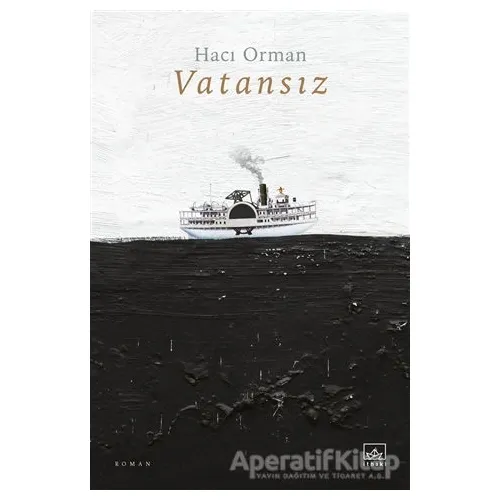 Vatansız - Hacı Orman - İthaki Yayınları