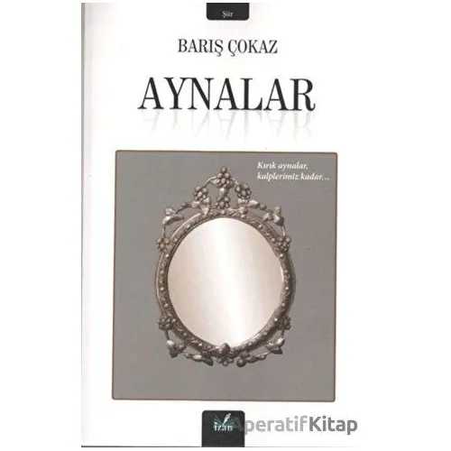 Aynalar - Barış Çokaz - İzan Yayıncılık