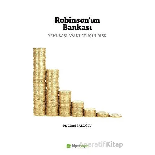 Robinson’un Bankası - Gürol Baloğlu - Hiperlink Yayınları