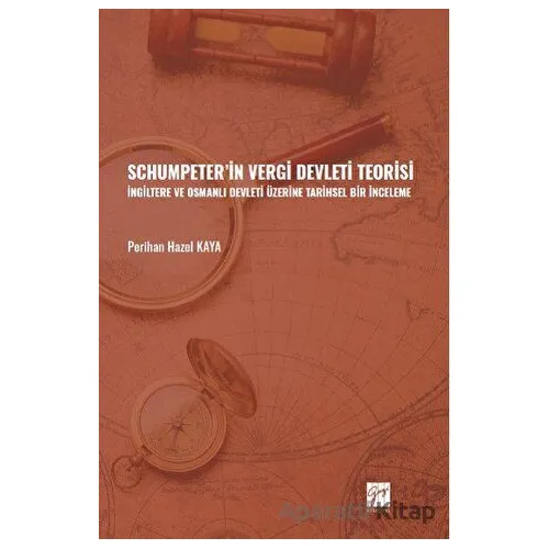 Schumpeter in Vergi Devleti Teorisi - Perihan Hazel Kaya - Gazi Kitabevi