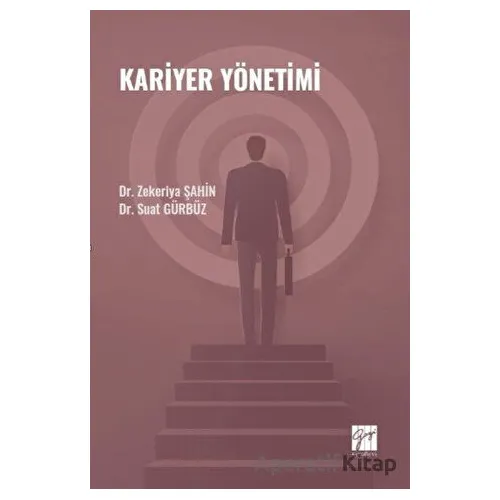 Kariyer Yönetimi - Zekeriya Şahin - Gazi Kitabevi