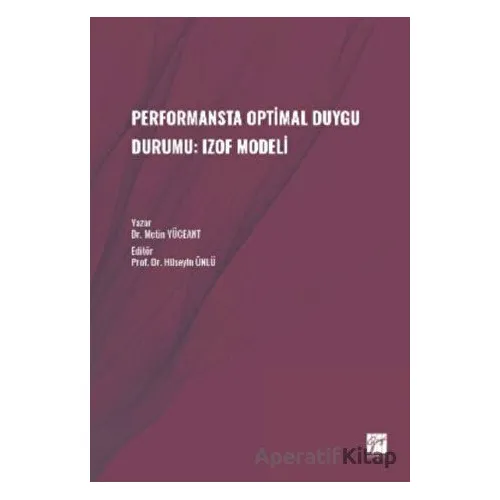 Performansta Optimal Duygu Durumu: Izof Modeli - Metin Yüceant - Gazi Kitabevi