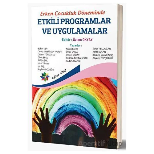 Erken Çocukluk Döneminde Etkili Programlar ve Uygulamalar - Kolektif - Eğiten Kitap