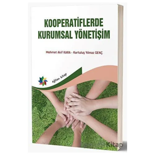 Kooperatiflerde Kurumsal Yönetişim - Mehmet Aki·f Kara - Eğiten Kitap