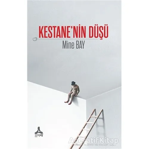 Kestane’nin Düşü - Mine Bay - Sonçağ Yayınları