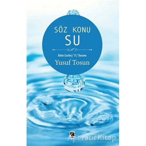 Söz Konu Su - Yusuf Tosun - Çıra Yayınları