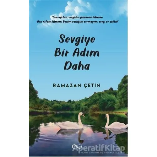 Sevgiye Bir Adım Daha - Ramazan Çetin - Bengisu Yayınları