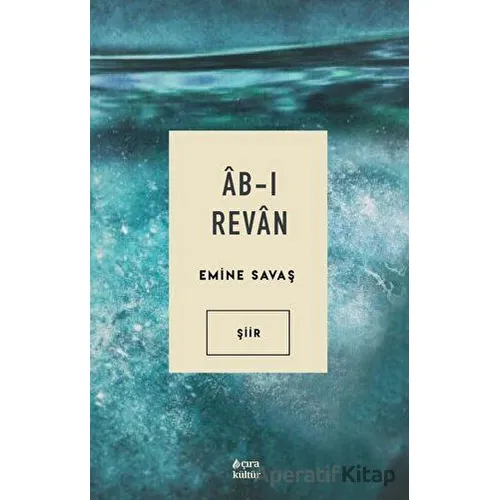 Ab-ı Revan - Emine Savaş - Çıra Yayınları